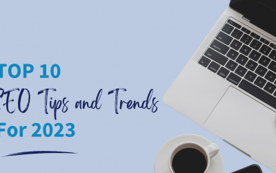 10 Top SEO Tips And Trends 2023