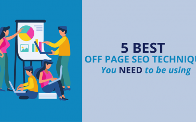 The 5 Best Off Page SEO Techniques You Need to Be Using