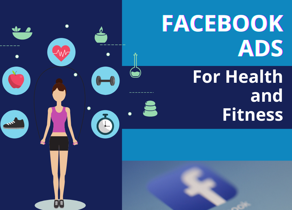 Facebook Ads For Health and Fitness